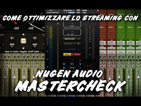 Come ottimizzare la propria musica per lo streaming con Nugen Audio ...