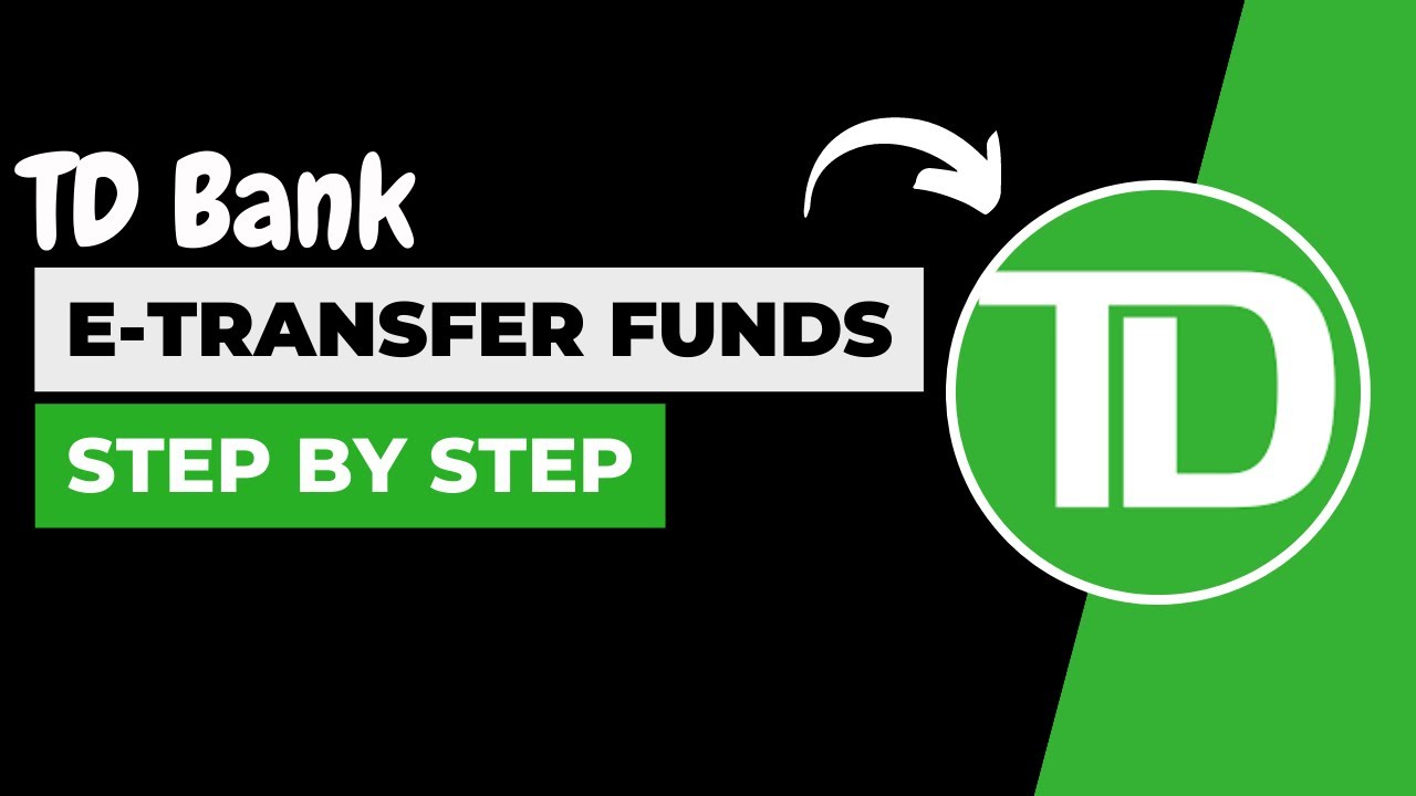 How To E Transfer Money TD Bank E Transfer Money From TD Bank To how-to-e-transfer-money-td-bank-e-transfer-money-from-td-bank-to