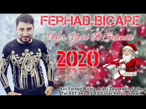 Ferhat Bicare - her yeni il gelende 2020