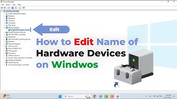 How to Rename Hardware in Device Manager on Windows 11/10