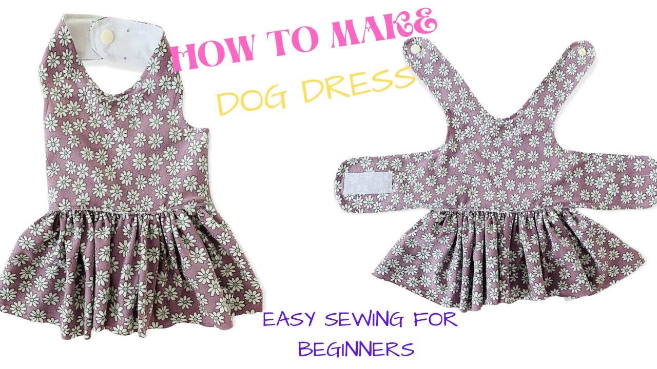 How to make simple DOG DRESS/Easy sewing for beginners