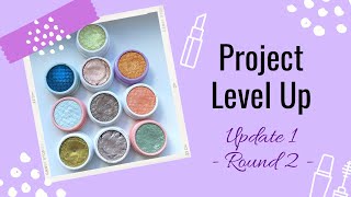 Project Level Up - (Round2) Update 1