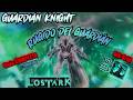 La guía MÁS COMPLETA de la Guardian Knight, Rugido del Guardián, Pre Ark grid, 333 y supercarga 111