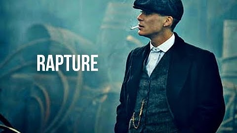 Thomas Shelby - RAPTURE