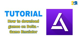 TUTORIAL: How to Download Games on Delta - Game Emulator