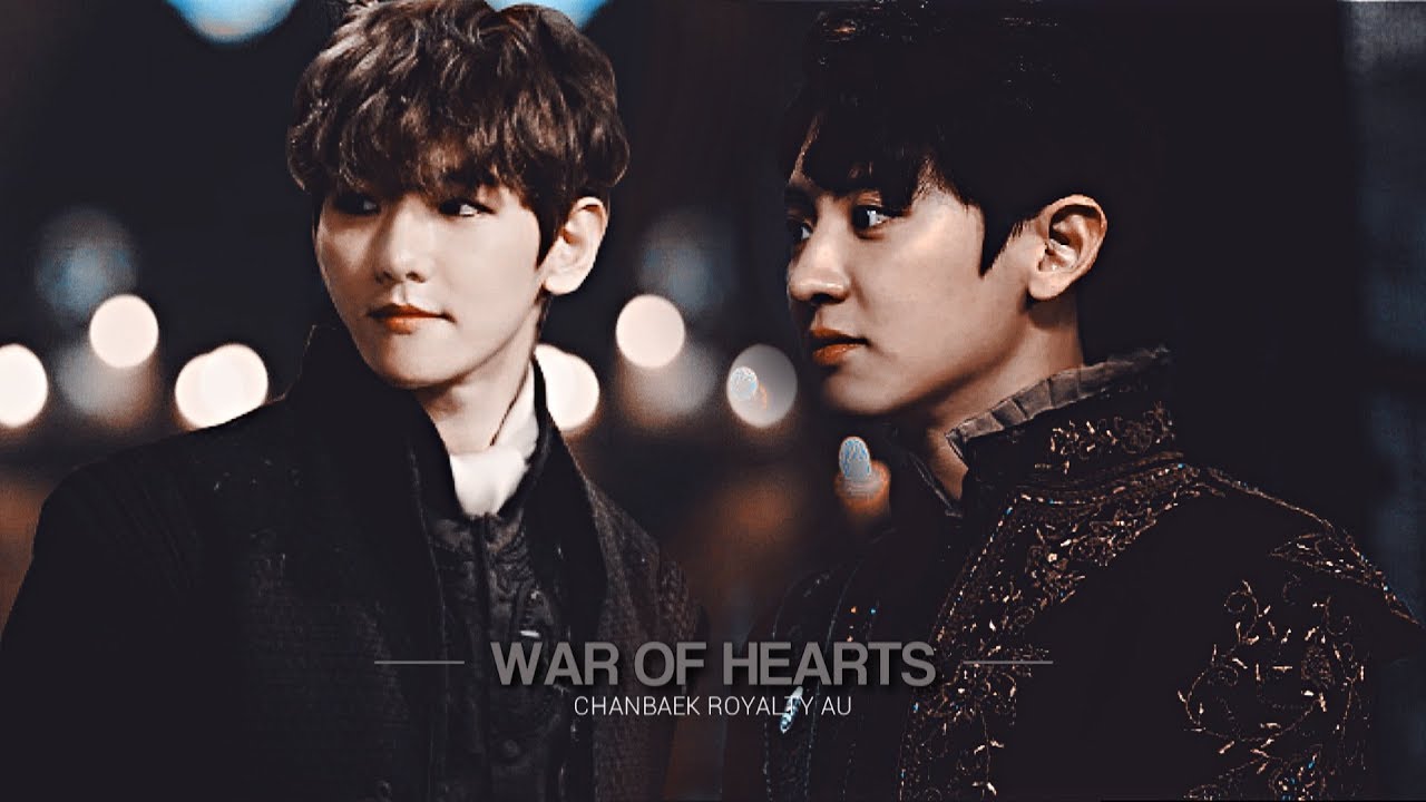 chanbaek | war of hearts • royalty au