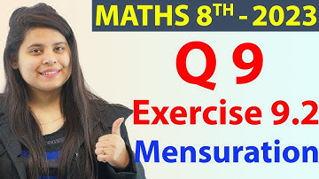 Q 9 - Ex 9.2 - Mensuration - NCERT Maths Class 8th - Chapter 9, New Syllabus 2023 CBSE