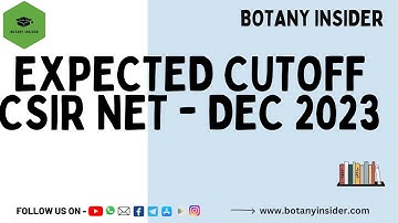 Expected cutoff- CSIR NET LIFESCIENCES DECEMBER 2023 II @BotanyInsider