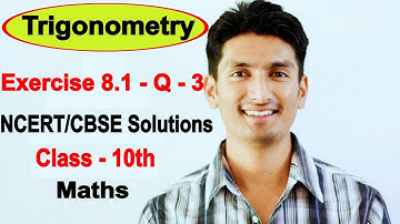 Chapter 8 (Ex 8.1) Q 3 | Trigonometry for class 10 maths | NCERT Solutions for class 10 maths