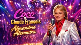 Coco ft. Claude François - Alexandrie Alexandra