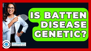 Is Batten Disease Genetic? - Optometry Knowledge Base
