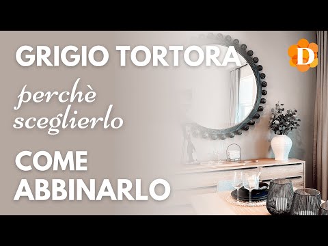 Colori neutri per la casa: il GRIGIO TORTORA. Perché sceglierlo e come abbinarlo