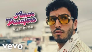 Sebastián Yatra – Amor Pasajero (Official Video)