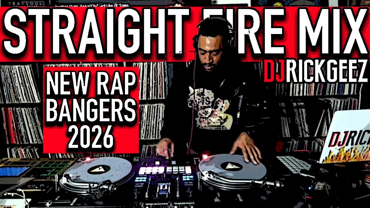 NEW HIP HOP BANGERS – STRAIGHT FIRE MIX 3-6-26 – DJ Rick Geez