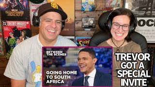 Going Home to South Africa REACTION- Between the Scenes | The Daily Show