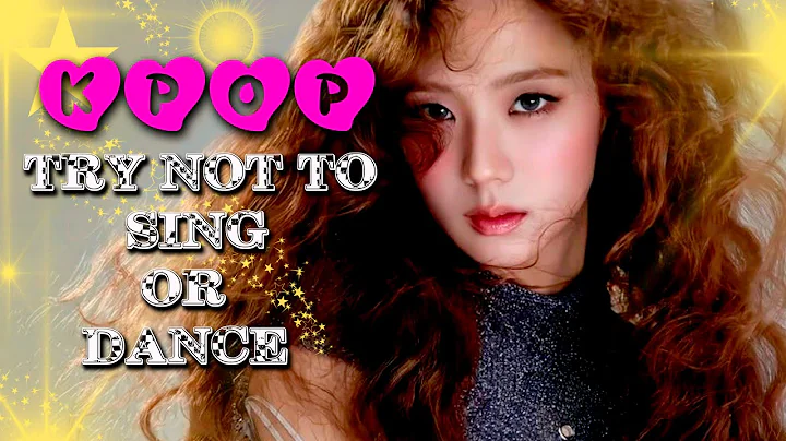 KPOP TRY NOT TO SING OR DANCE CHALLENGE (ver 81)