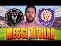 INTER MIAMI vs ORLANDO CITY en vivo 🚨 MESSI es TITULAR en el CLÁSICO de FLORIDA 2026 ✅
