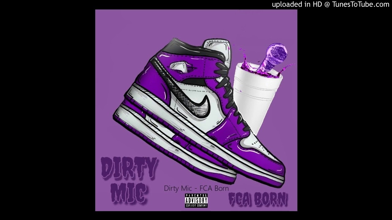 Watch Dirty Mic - FCA Born on YouTube Watch Dirty Mic - FCA Born on YouTube