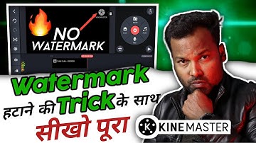 Kinemaster without watermark | Kinemaster Full Tutorial 2022 | Kinemaster Video Editing |