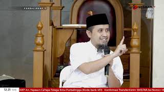 LIVE Orang Yang Menafkahi Tiga Sodara Perempuan  - Ustadz  Abdullah Zaen, Lc., M.A
