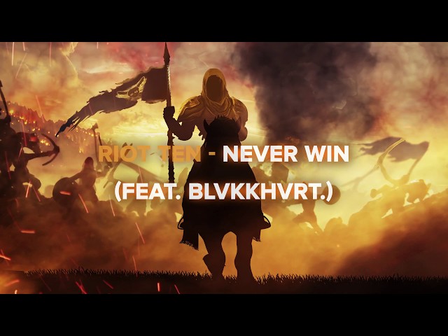 Riot Ten - Never Win (feat. blvkkhvrt.)