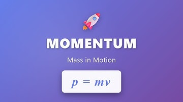 Momentum: Mass in Motion | Physics Explained Simply (p = mv)