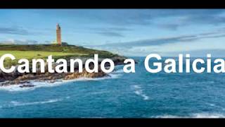 Cantando a Galicia