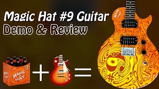 Magic Hat #9 Guitar Demo & Review