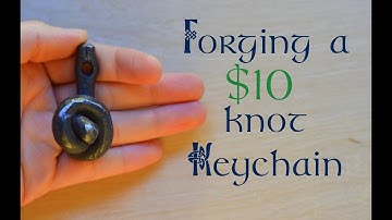 $10 Knot Keychain: Forging Blacksmithing Projects to Sell
