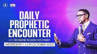 Daily Prophetic Encounter With Reverend Biodun Fatoyinbo | Wednesday 11-10-2023