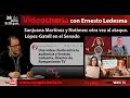 Video charla con Ernesto Ledesma / Caso Sanjuana Mtz./ López Gatell en el senado 28/Mayo