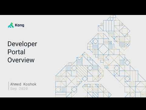 Kong Developer Portal Overview | Kong Summit 2020