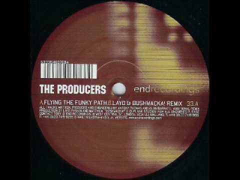 在 YouTube 上观看 The Producers -  Flying The Funky Path (Layo & Bushwacka Remix)