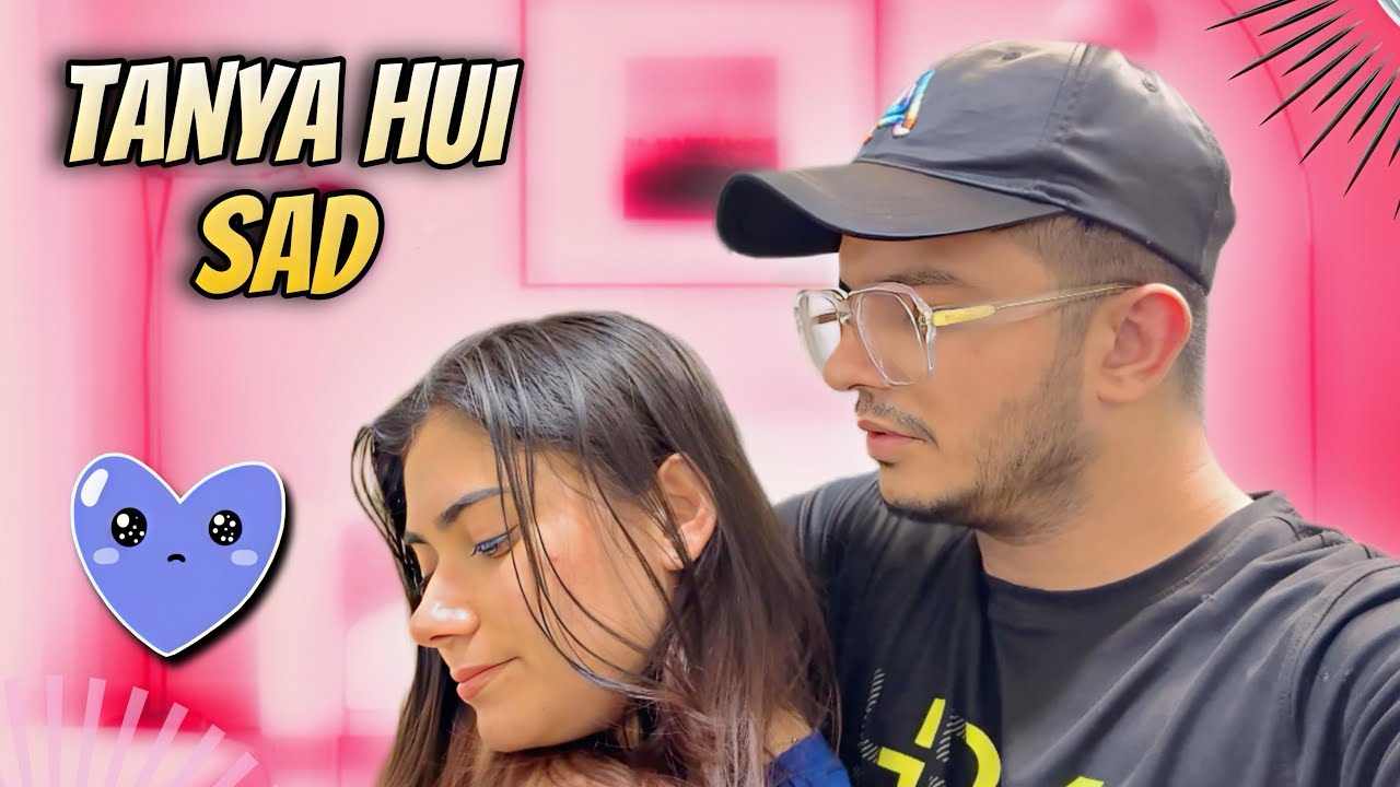 Tanya hui sad🥹
