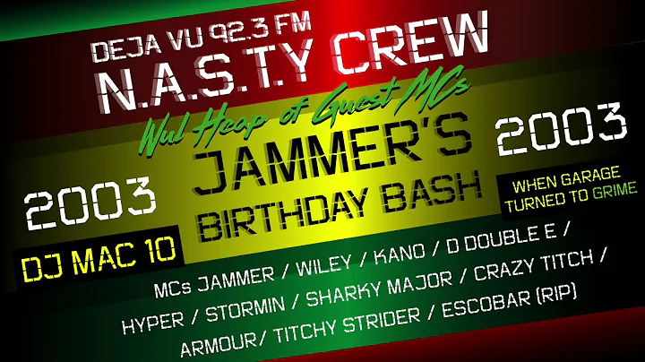 Nasty Crew, Crazy Titch, Dizzee, Wiley, Escobar + More | Jammer's Birthday Bash 2003 | Deja Vu FM