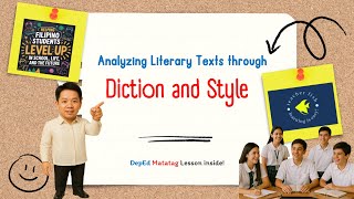 Grade 8 ENGLISH 1st Quarter- Analyzing Literary Texts through DICTION and STYLE | Matatag Curriculum