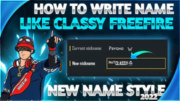 How To Write Name Like @classyfreefire || New Stylish Name Design Tutorial || Garena Free Fire
