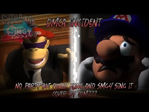 FNF Cover DMCA Incident No Party But Funky Kong And Smg4 Sing It MMV2 Smg4 Mix 