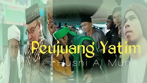 Lagu Aceh Terbaru 2023 Peujuang Yatim: Husni Al Muna