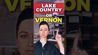 Vernon vs Lake Country: Which Okanagan Lifestyle Is BETTER?