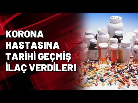 Korona hastasına tarihi geçmiş ilaç verdiler!