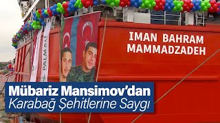 MÜBARİZ MANSİMOV&#39;DAN KARABAĞ ŞEHİTLERİNE SAYGI