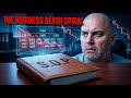 Business Growth Strategies - How To Avoid The Death Spiral In Business