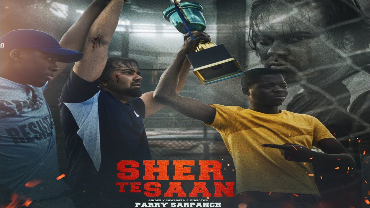 Sher Te Saan | Parry Sarpanch | Official music video | new punjabi songs 2025 | Parry Sarpanch music