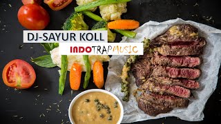 INDO NCS - DJ Sayur Koll Viral-(Nofin Asia)