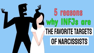 The 5 Reasons Why INFJs Are the Favorite Targets of Narcissists