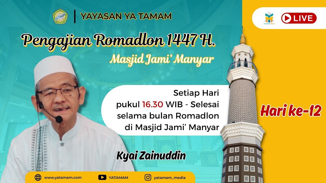 Hari ke-12 🔴 Live Streaming Pengajian Romadlon 1447 H. Masjid Jami' Manyar Gresik (Yayasan YA TAMAM)
