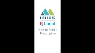 How to Refill Your Prescription on the RxLocal App - High Creek Pharmacy