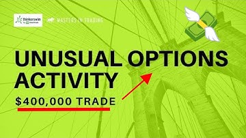 Unusual Options Activity Trade | Stock Options Trading | Thinkorswim
