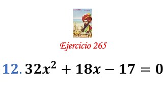 Baldor's Algebra: Exercise 265 - Problem 12 : 32x^2+18x-17=0